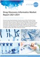 Market Research - Drug Discovery Informatics Market Report 2021-2031