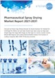 Market Research - Pharmaceutical Spray Drying Market Report 2021-2031