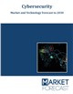 Market Research - Cybersecurity - Market and Technology Forecast to 2030