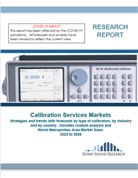 Calibration Services Markets. Strategies and trends with forecasts 2022 to 2026