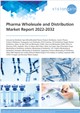 Market Research - Pharma Wholesale and Distribution Market Report 2022-2032