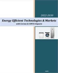 Energy Efficient Technologies & Markets - 2022-2030 – With Corona & COP26 Impacts