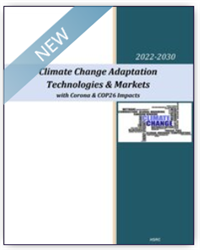 Climate Change Adaptation Technologies & Markets - 2022-2030 – With Corona & COP26 Impacts
