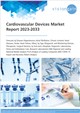 Market Research - Cardiovascular Devices Market Report 2023-2033