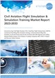 Civil Aviation Flight Simulation & Simulation Training Market Report 2023-2033