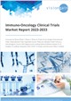 Immuno-Oncology Clinical Trials Market Report 2023-2033
