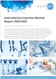 Market Research - Anti-infective Vaccines Market Report 2023-2033