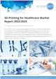 Market Research - 3D Printing for Healthcare Market Report 2023-2033