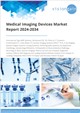 Market Research - Medical Imaging Devices Market Report 2024-2034