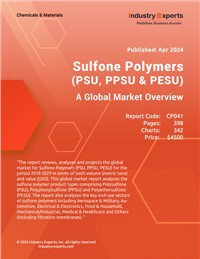 Sulfone Polymers (PSU, PPSU & PESU) - A Global Market Overview