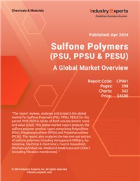 Sulfone Polymers (PSU, PPSU & PESU) - A Global Market Overview