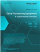 Market Research - Dairy Processing Equipment - A Global Market Overview