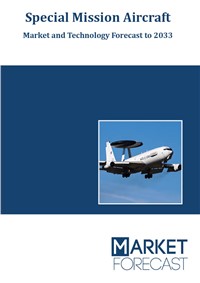 Special Mission Aircraft - Market and Technology Forecast to 2032