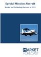 Market Research - Special Mission Aircraft - Market and Technology Forecast to 2032